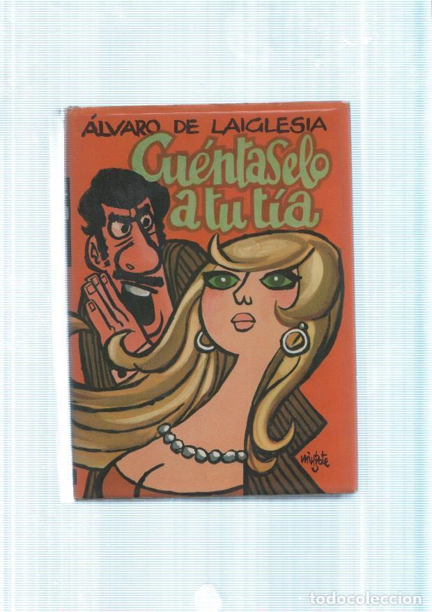 Libros: Cuentaselo a tu tia - Alvado de Laiglesia - Foto 1