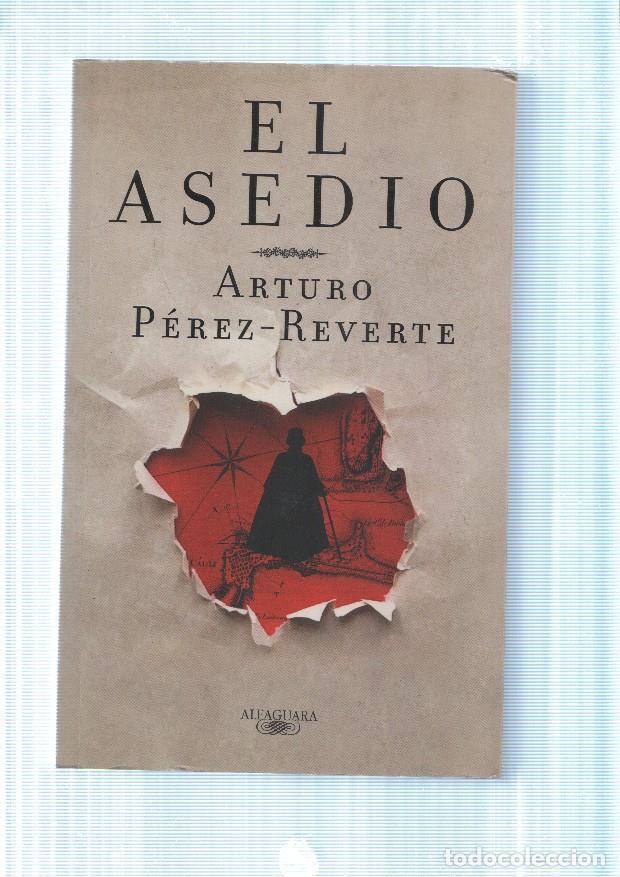 Libros: El Asedio - Arturo Perez Reverte - Foto 1