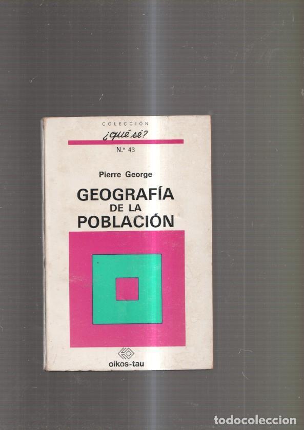 Libri di seconda mano: Geografia de la Poblacion - Pierre George