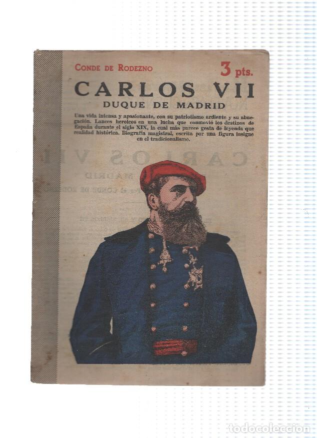 Libri di seconda mano: Novelas y Cuentos numer 1098: Carlos VII. Duque de Madrid - Conde de Rodezno