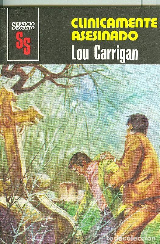 Libros: BOLSILIBRO: Servicio Secreto SS: Clinicamente asesinado - Lou Carrigan