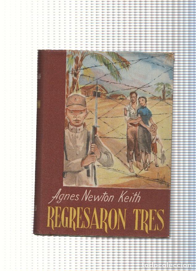 B&uuml;cher: Regresaron tres - Agnes Newton Keith