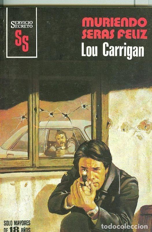 Libri di seconda mano: Servicio Secreto SS: Muriendo seras feliz - Lou Carrigan
