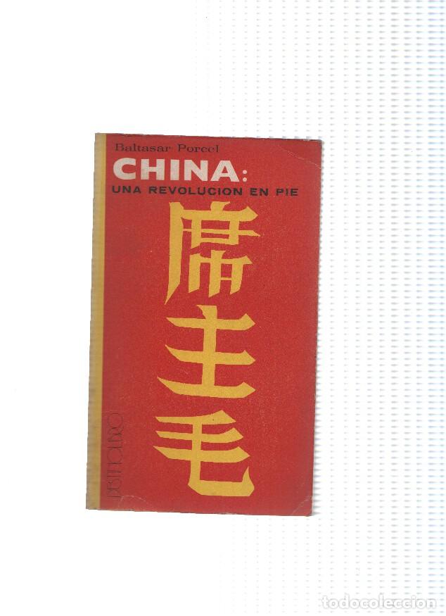 Libri di seconda mano: China : Una revolucion en pie - Baltasar Porcel