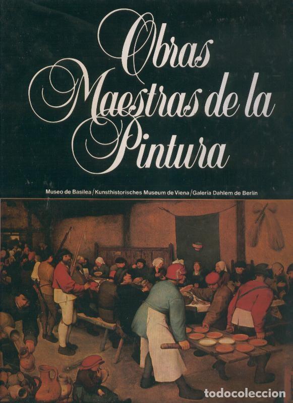 Libros: Obras maestras de la pintura volumen 10: Museo de Basilea - Kunsthistorisches Museum de Viena - - Lu