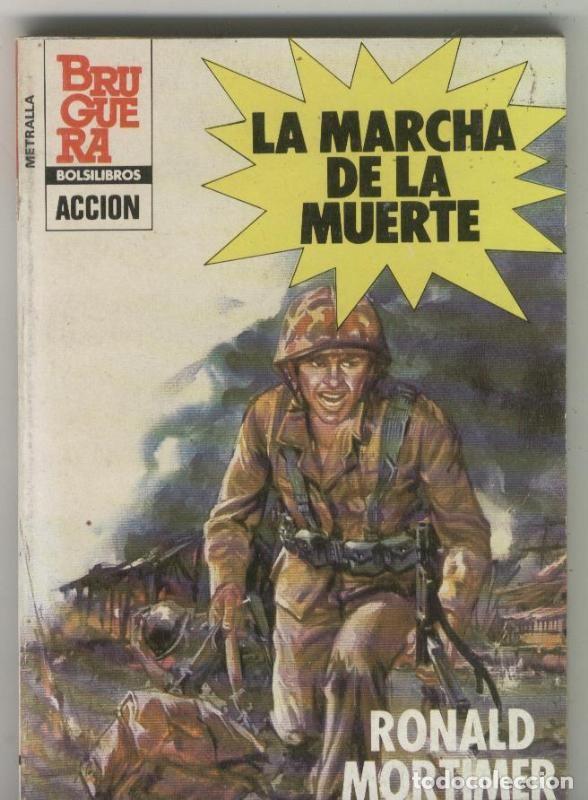 Libros: BOLSILIBRO: Metralla numero 194: La marcha de la muerte - Ronald Mortimer