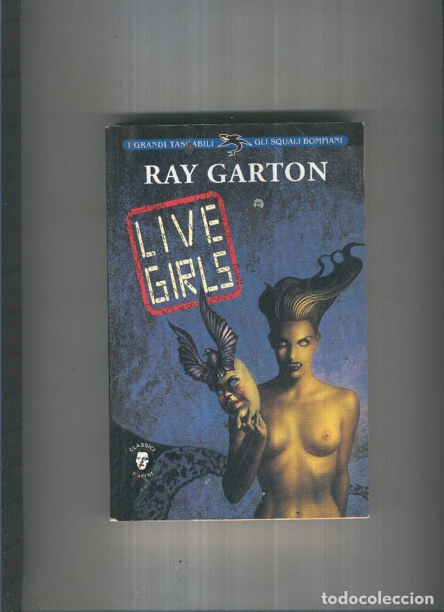 Libri di seconda mano: Live Girls - Ray Garton