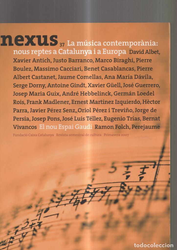 Libri di seconda mano: Nexus numero 37. La musica contemporania: Nous reptes a Catalunya. David Albet - Varios