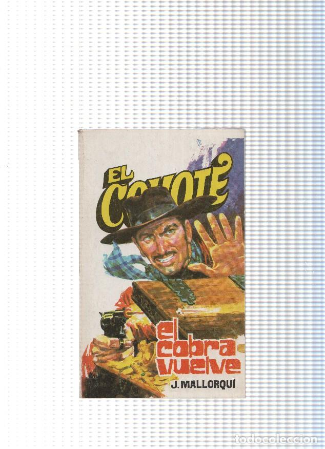 B&uuml;cher: Coleccion El Coyote de Editorial Favencia numero 085: El cobra vuelve - Jose Mallorqui