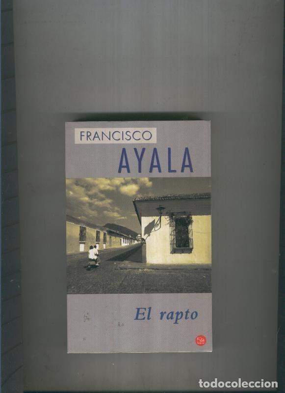 Libros: El rapto - Francisco Ayala - Foto 1