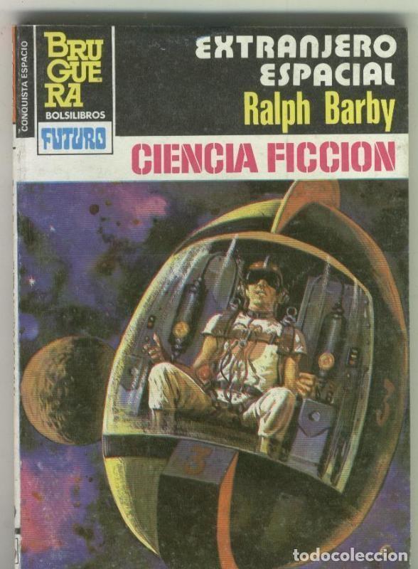 Libros: BOLSILIBRO: La Conquista del Espacio numero 726: Extranjero espacial - Ralph Barby