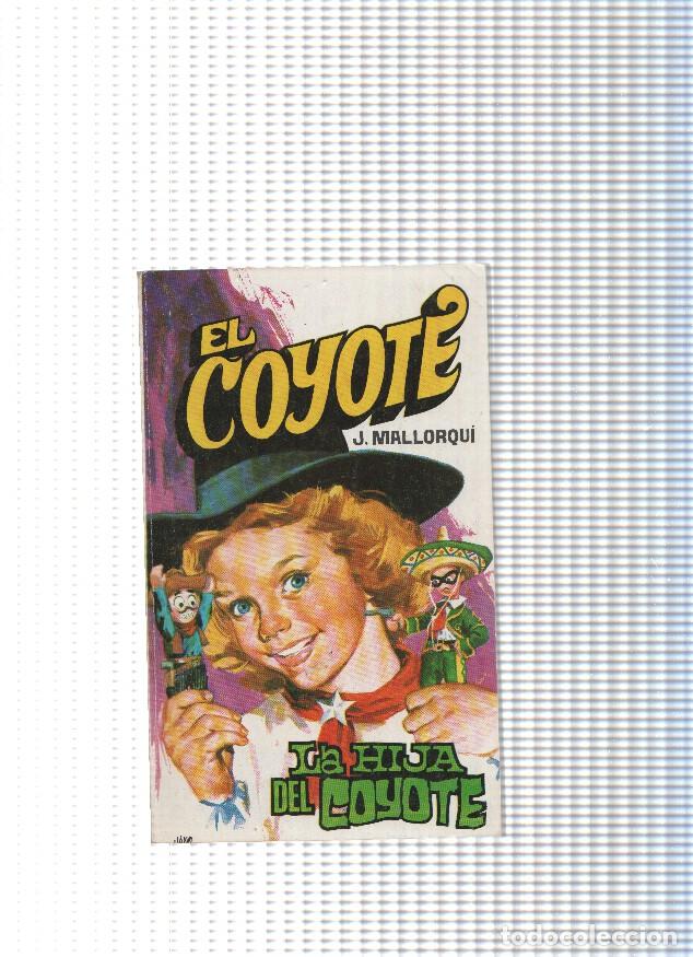 Libri di seconda mano: Coleccion El Coyote de Editorial Favencia numero 112: La hija del Coyote - Jose Mallorqui