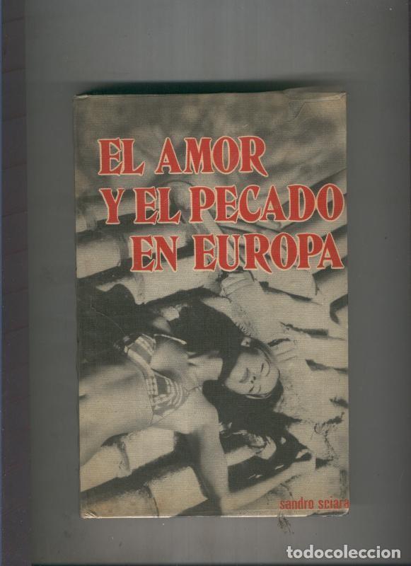 Libros: El amor y el pecado en Europa - Sandro Sciana - Foto 1