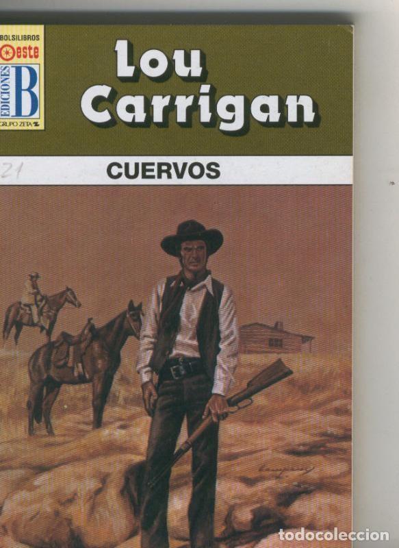 Libros: BOLSILIBRO: Leyendas del oeste: Cuervos - Lou Carrigan