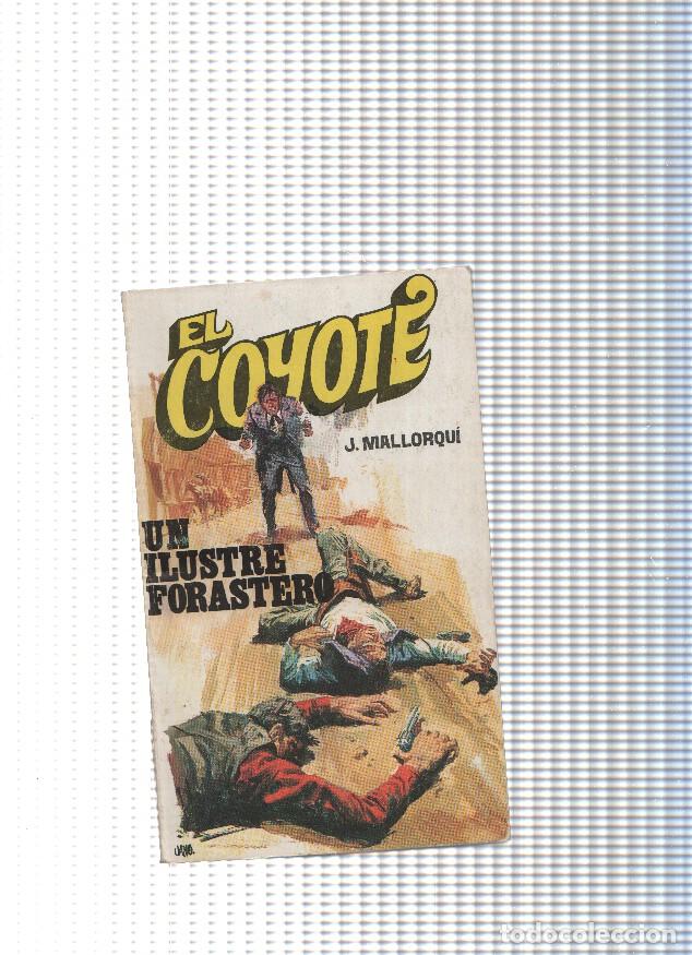B&uuml;cher: Coleccion El Coyote de Editorial Favencia numero 049: Un ilustre forastero - Jose Mallorqui