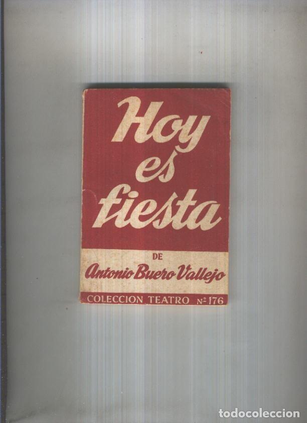 Libros: Teatro numero 176: Hoy es fiesta - Antonio Buero Vallejo