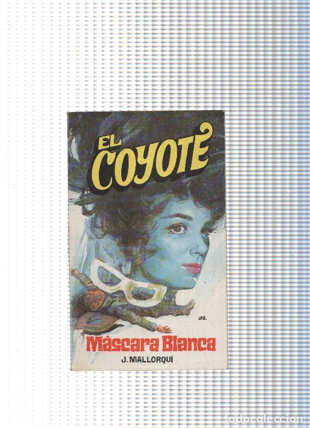 Libros: Coleccion El Coyote de Editorial Favencia numero 054: Mascara blanca - Jose Mallorqui