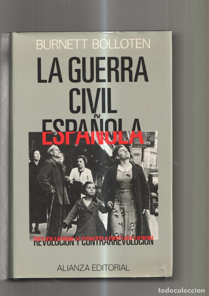 Libri di seconda mano: La Guerra Civil Espa&ntilde;ola. Revolucion y contrarrevolucion - Burnett Bolloten