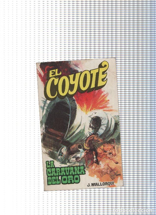 Libri di seconda mano: Coleccion El Coyote de Editorial Favencia numero 072: La caravana del oro - Jose Mallorqui