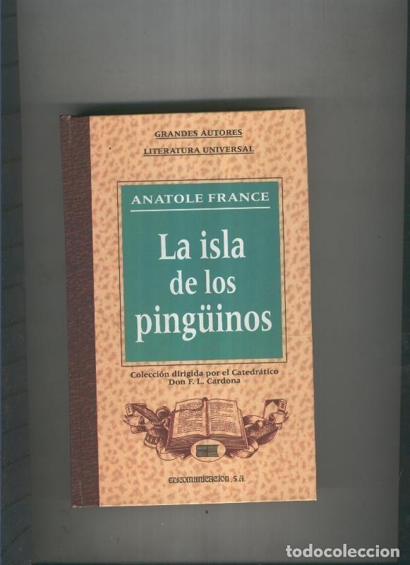 B&uuml;cher: La isla de los pinguinos - Anatole France