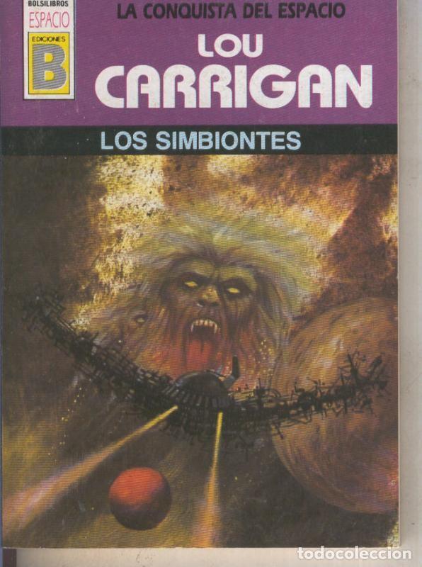 Libros: BOLSILIBRO: La Conquista del Espacio numero 11: Los simbiontes - Lou Carrigan
