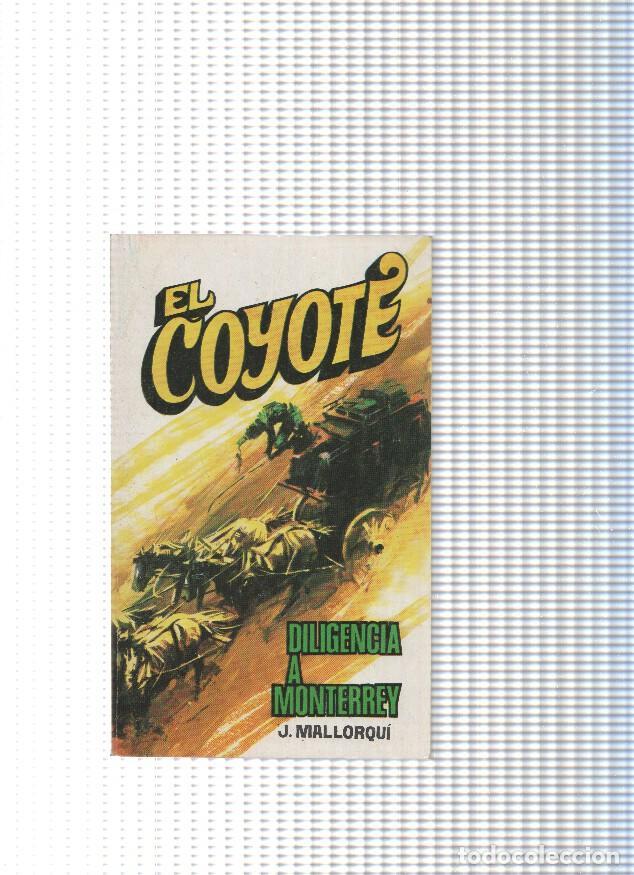 Libri di seconda mano: Coleccion El Coyote de Editorial Favencia numero 109: Diligencia a Monterrey - Jose Mallorqui