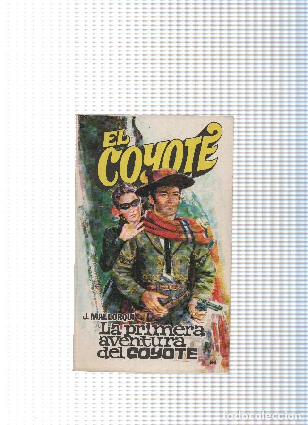 B&uuml;cher: Coleccion El Coyote de Editorial Favencia numero 011:La primera aventura del Coyote - Jose Mallorqui