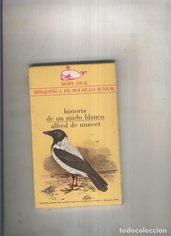 Libros: Historia de un mirlo blanco - Alfred de Musset - Foto 1