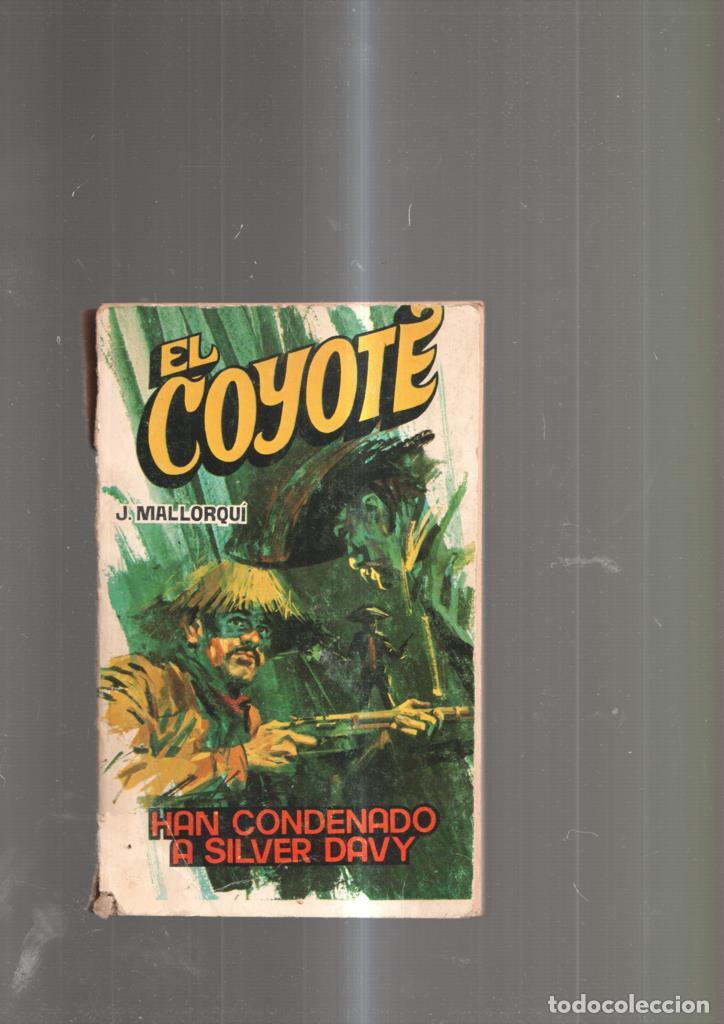 Libros: El Coyote numero 180: Han condenado a Silver Davy - J. Mallorqui