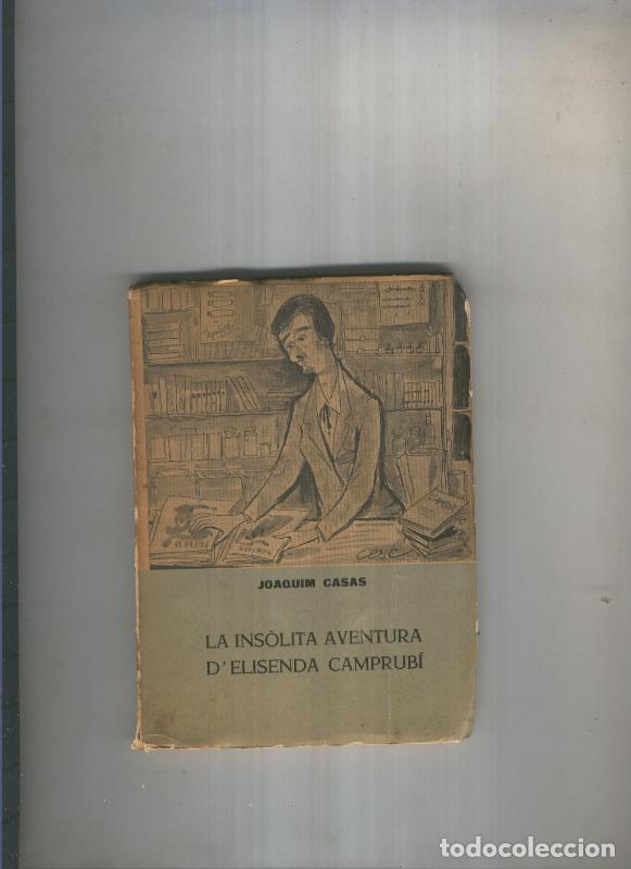 Libri di seconda mano: La insolita aventura d Elisenda Camprubi - Joaquim Casas
