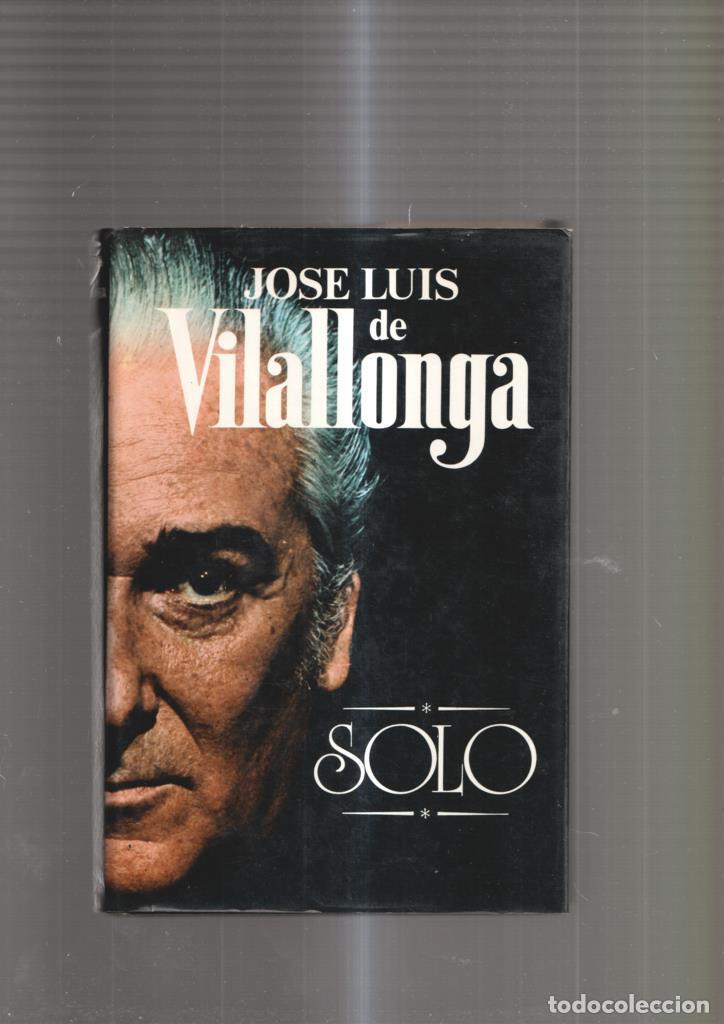 Libros: Solo - Jose Luis de Vilallonga - Foto 1