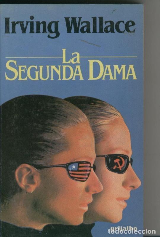 Libros: La segunda dama - Irving Wallace - Foto 1