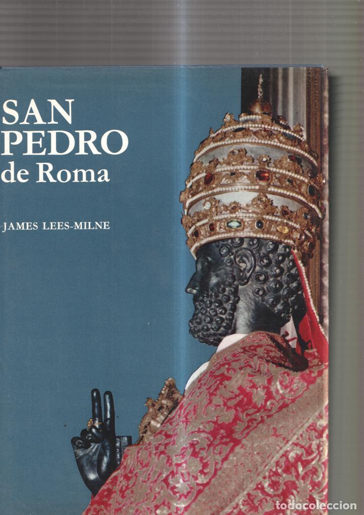 Libri di seconda mano: San Pedro de Roma - James Lees Milne