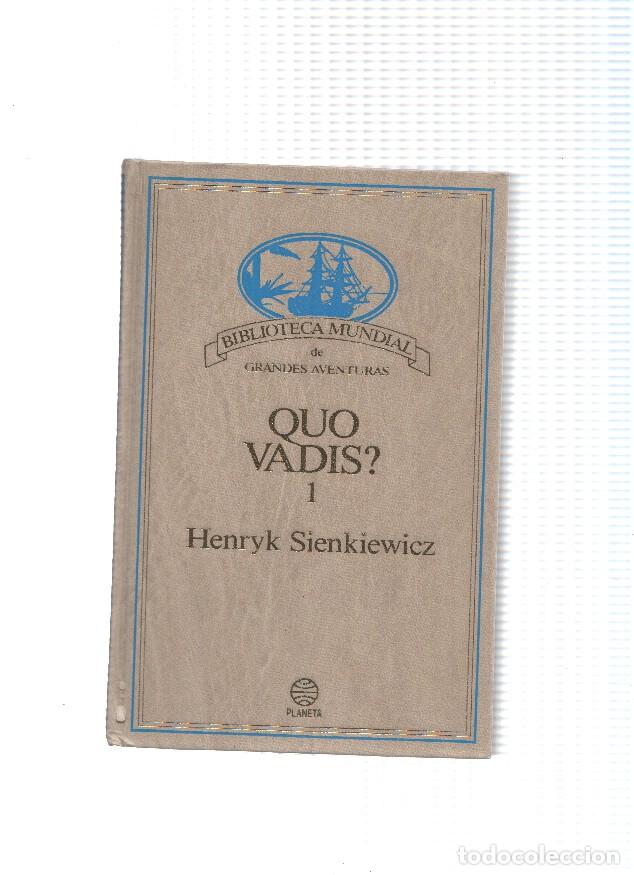 Libri di seconda mano: Biblioteca Mundial de Grandes Aventuras: Quo Vadis. volumen primero - Henryk Sienkiewica