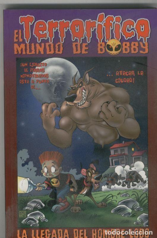 B&uuml;cher: El terrorifico mundo de Bobby volumen 1 : La llegada del hombre lobo - The Machine: Oscar Martin
