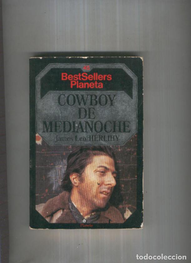 Libros: BestSellers Planeta numero 45: Cowboy de Medianoche - James Leo Herlihy