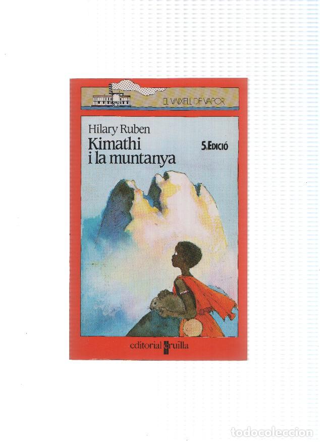 Libri di seconda mano: El Vaixell de vapor: Kimathi i la muntanya (quinta edicio) - Hilary Ruben