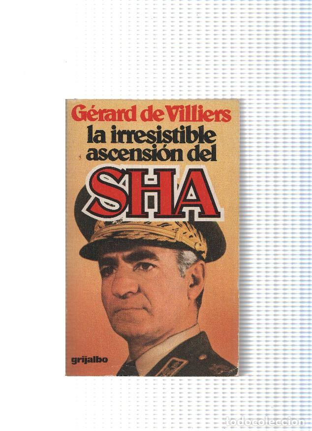 B&uuml;cher: La irresistible ascension del Sha - Gerard de Villiers