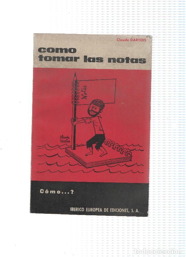 B&uuml;cher: Como tomar las notas - Claude Dartois