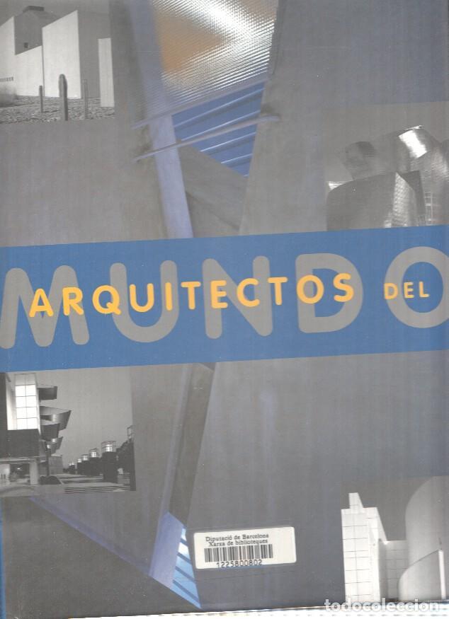 Libros: Arquitectos del mundo - Francisco Asensio Cerver