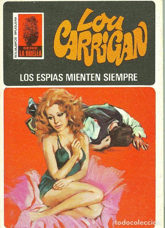 Libri di seconda mano: La Huella numero 129: Los espias mienten siempre - Lou Carrigan