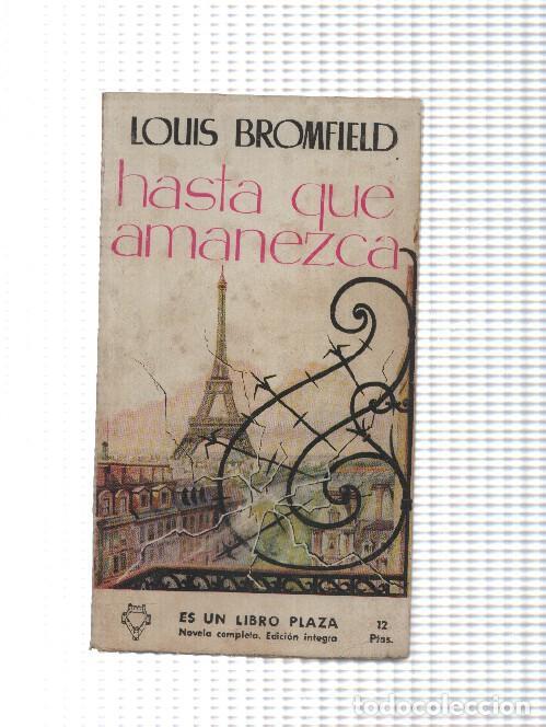 B&uuml;cher: Libro Plaza numero 58: Hasta que amanezca - Louis Bromfield