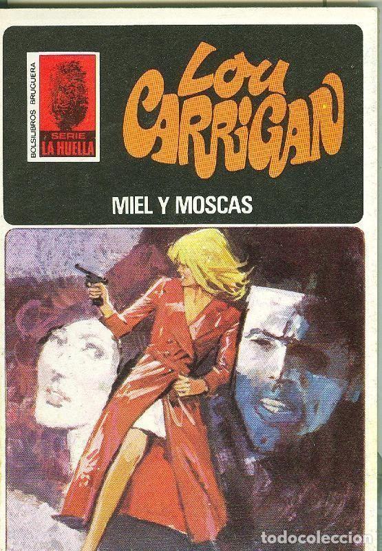 Libros: La Huella numero 096: Miel y moscas - Lou Carrigan