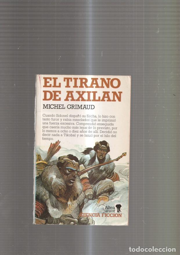 Libri di seconda mano: El tirano de axilan - Michel Grimaud