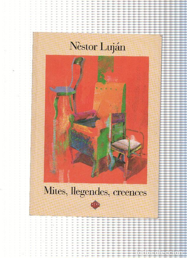 Libros: Mites, llegendes, creences - Nestor Lujan - Foto 1