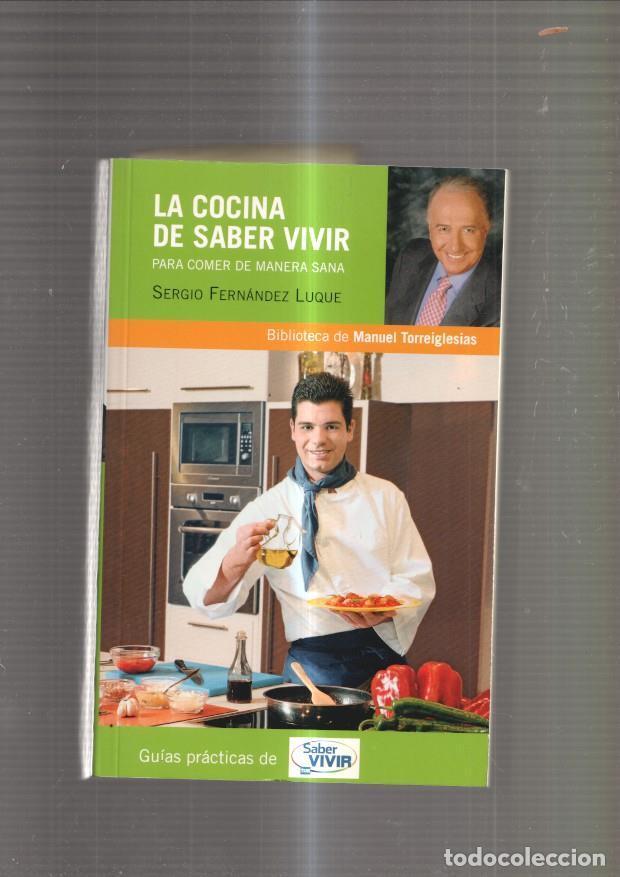 books: La cocina de Saber Vivir. Para comer de manera sana - Manuel Torreiglesias