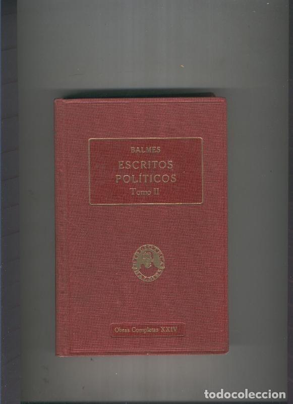 Libri di seconda mano: Escritos Politicos Tomo II - Dr. Jaime Balmes