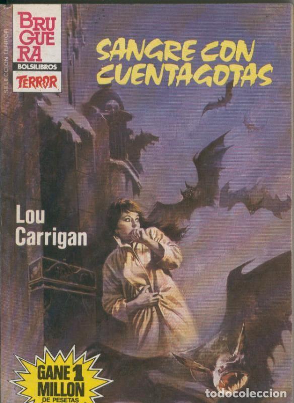 Libros: Seleccion Terror numero 0610: Sangre con cuentagotas - Lou Carrigan