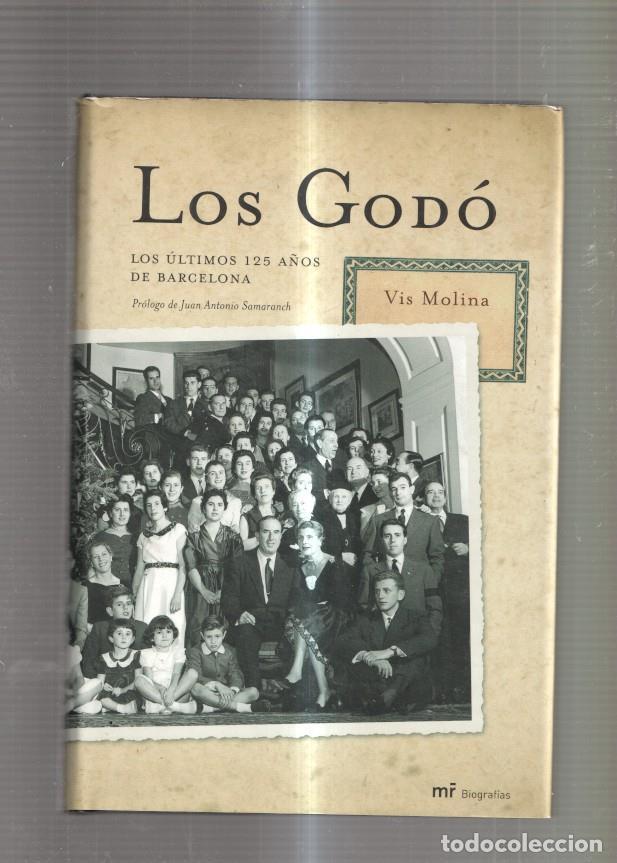 B&uuml;cher: Los Godo. Los ultimos 125 a&ntilde;os de Barcelona - Vis Molina
