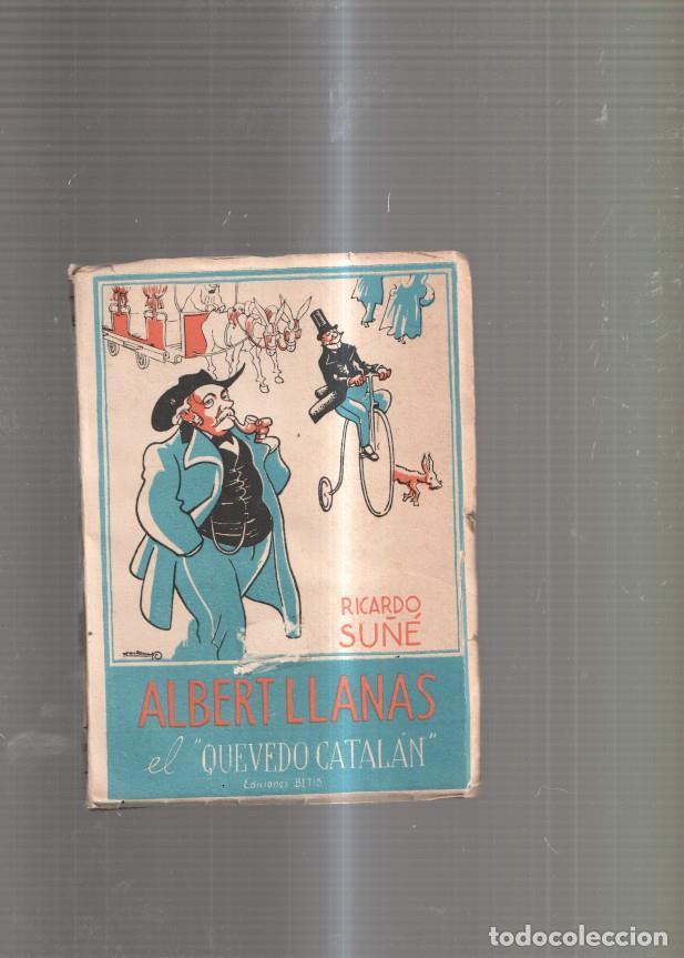 Libros: Albert Llanas el Quevedo catalan - Ricardo Su&ntilde;e - Foto 1